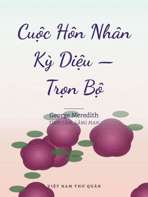 Cuộc Hôn Nhân Kỳ Diệu — Trọn Bộ