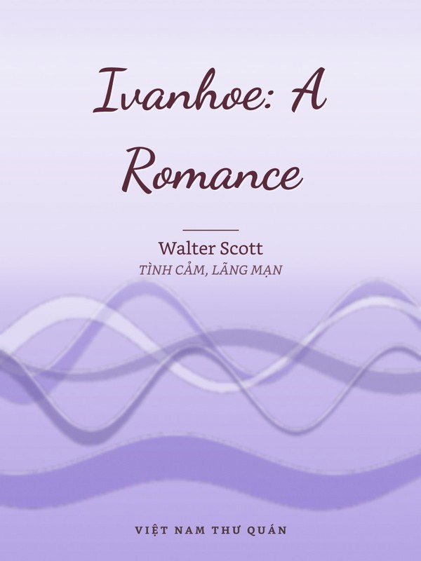 Ivanhoe: A Romance