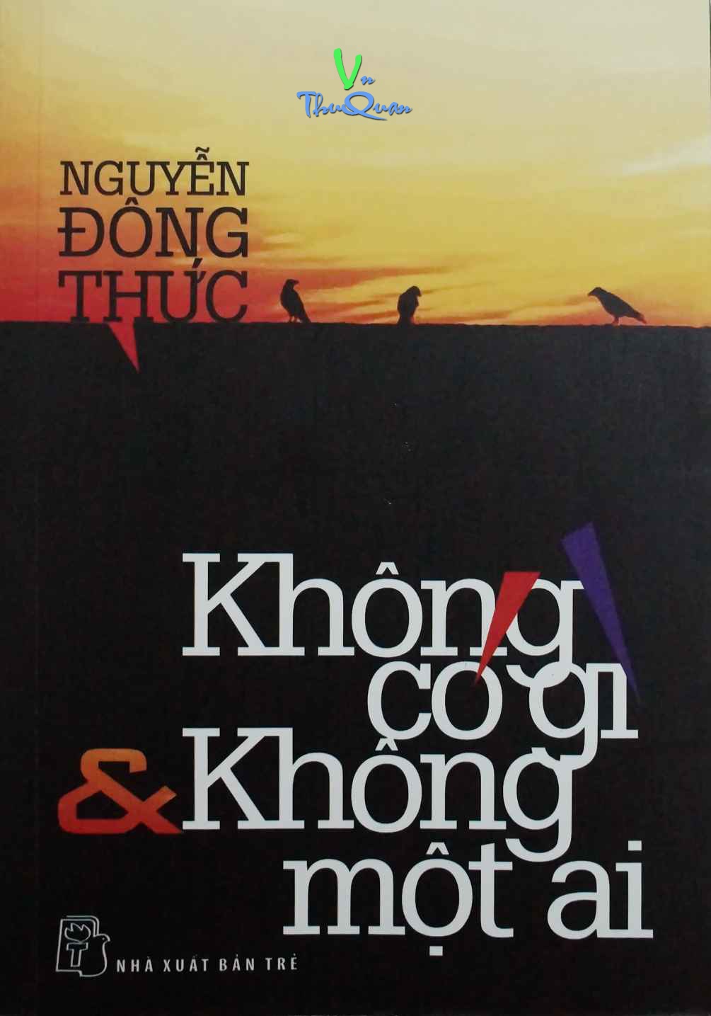 KHÔNG CÓ GÌ & KHÔNG MỘT AI
