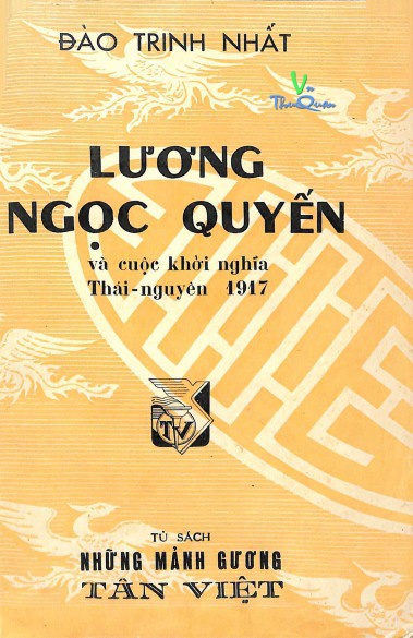 Lương Ngọc Quyến Và Cuộc Khởi Nghĩa Thái Nguyên 1917