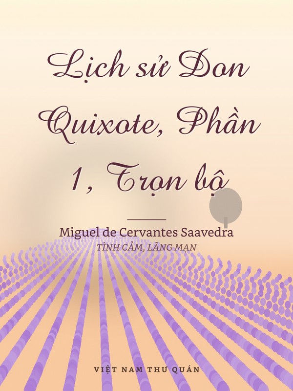Lịch sử Don Quixote, Phần 1, Trọn bộ