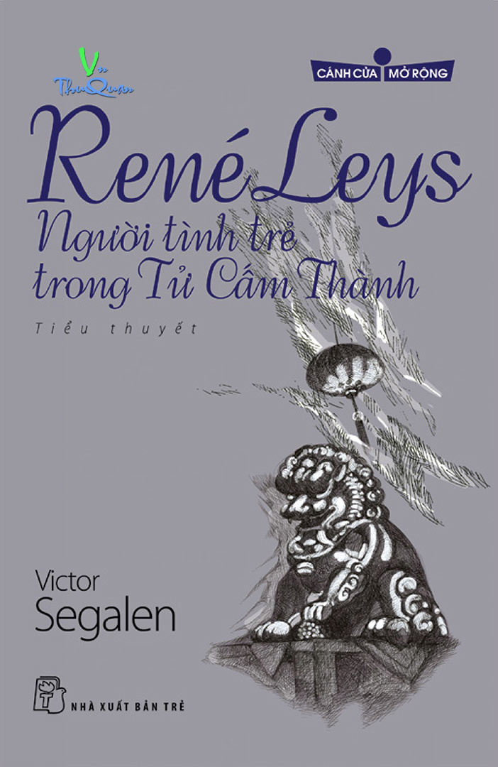 René Leys - Người tình trẻ trong Tử Cấm Thành