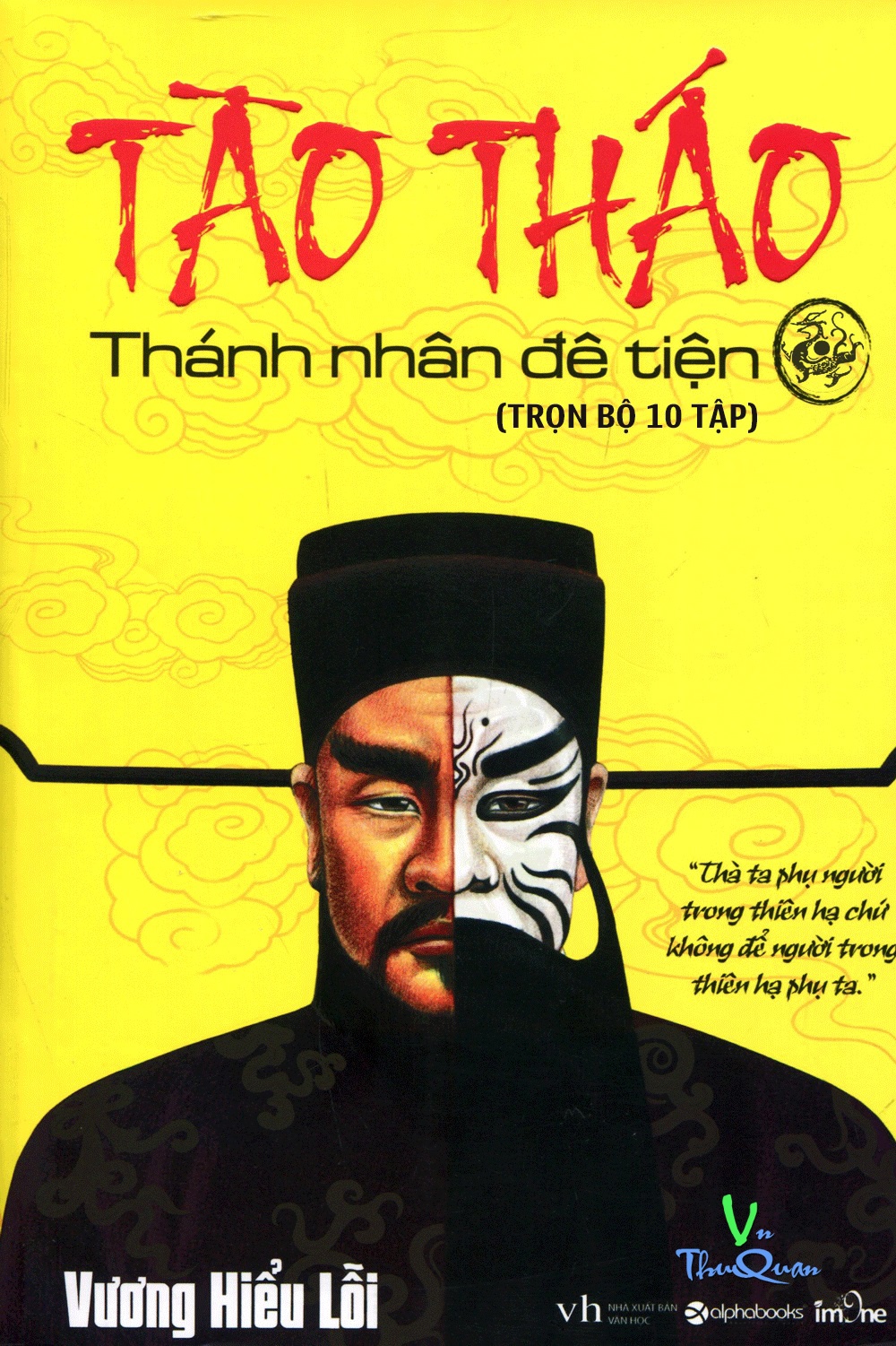 TÀO THÁO - THÁNH NHÂN ĐÊ TIỆN