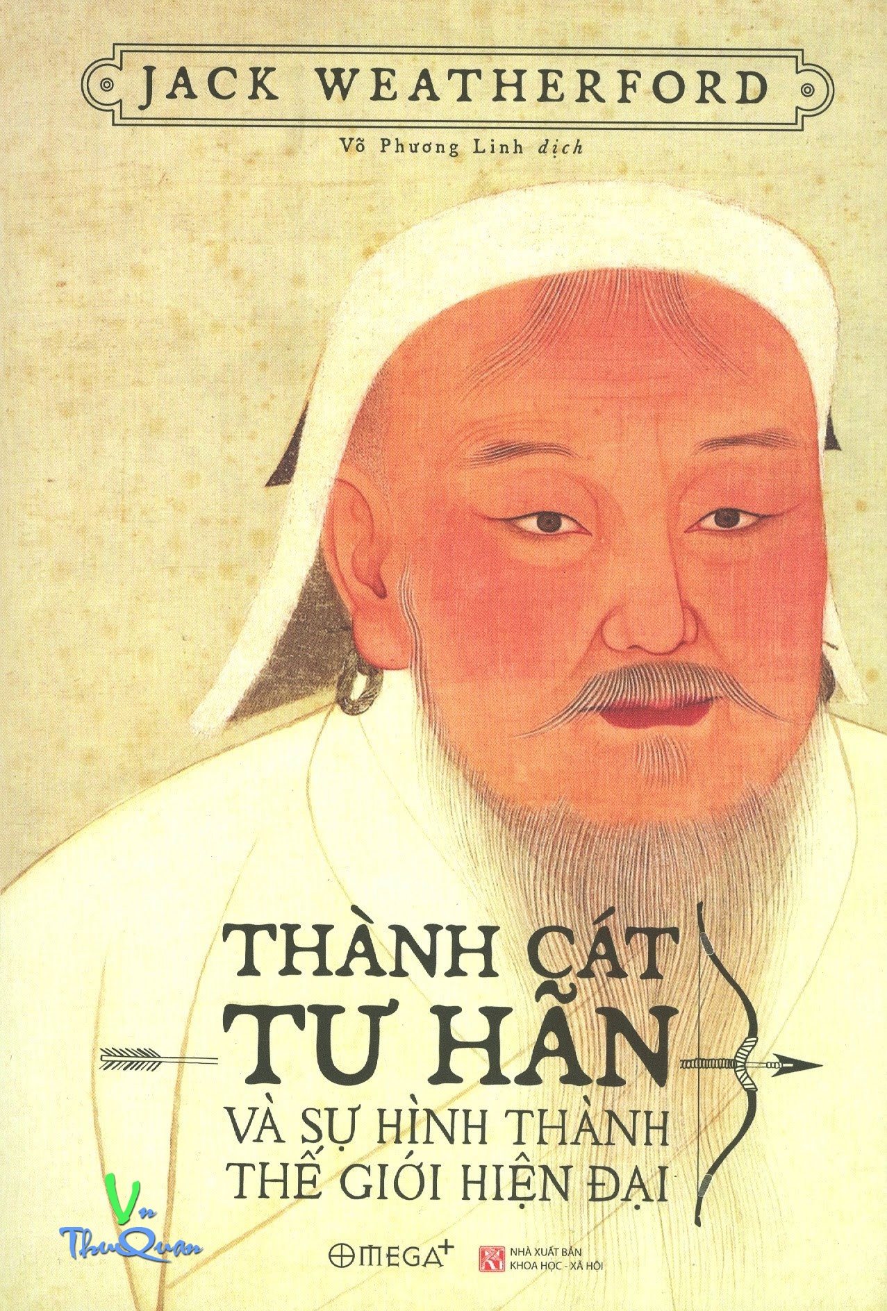 THÀNH CÁT TƯ HÃN & Sự Hình Thành Thế Giới Hiện Đại