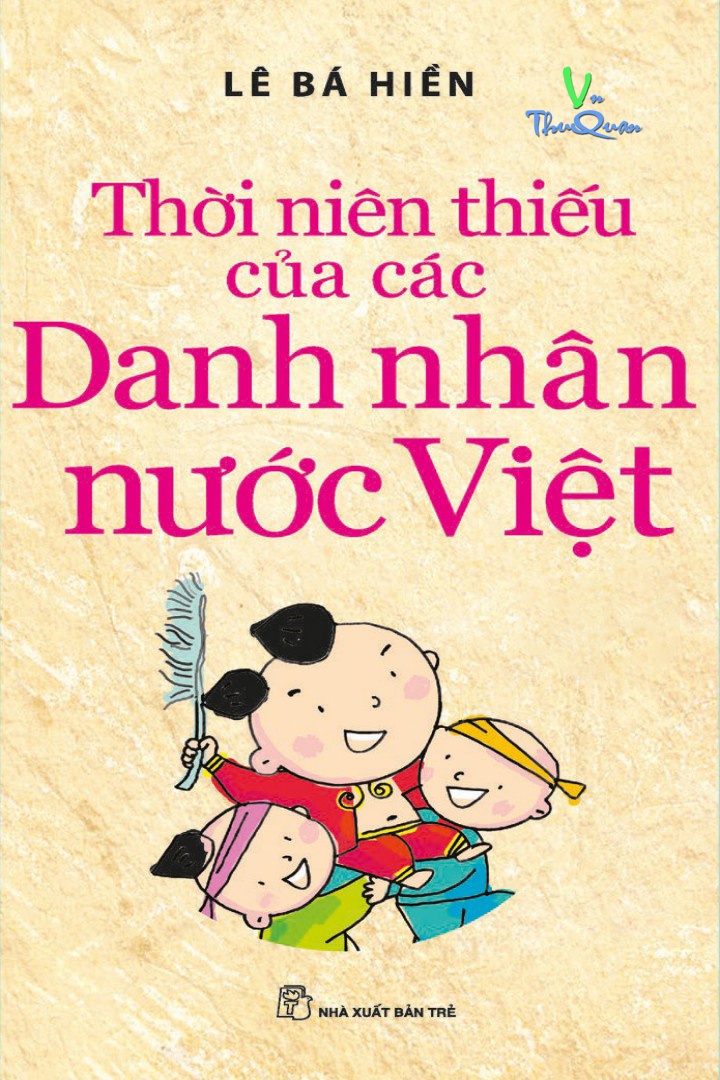Thời niên thiếu Danh Nhân nước Việt