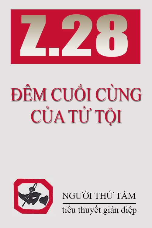 Z.28 Đêm Cuối Cùng Của Tử Tội