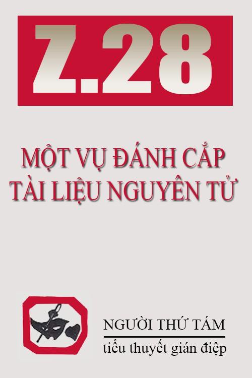Z.28 Một Vụ Đánh Cắp Tài Liệu Nguyên Tử