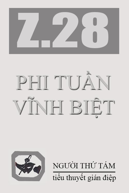 Z.28 Phi Tuần Vĩnh Biệt