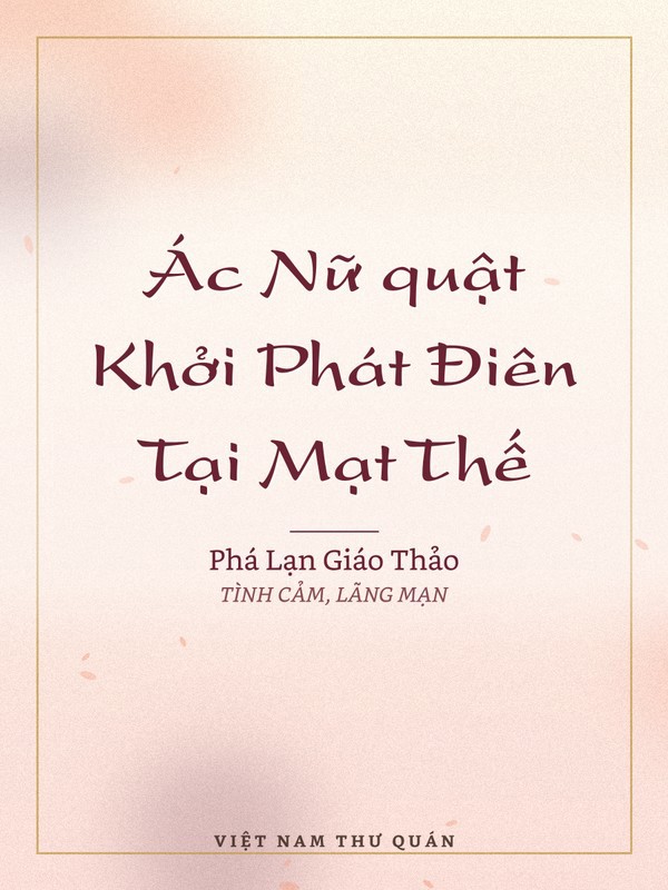 Ác Nữ quật Khởi Phát Điên Tại Mạt Thế