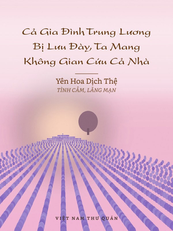 Cả Gia Đình Trung Lương Bị Lưu Đày, Ta Mang Không Gian Cứu Cả Nhà