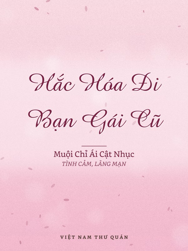 Hắc Hóa Đi Bạn Gái Cũ