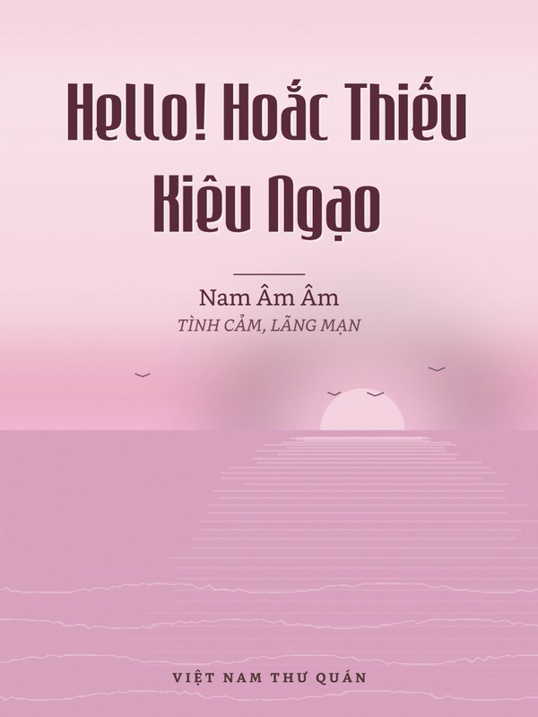 Hello! Hoắc Thiếu Kiêu Ngạo