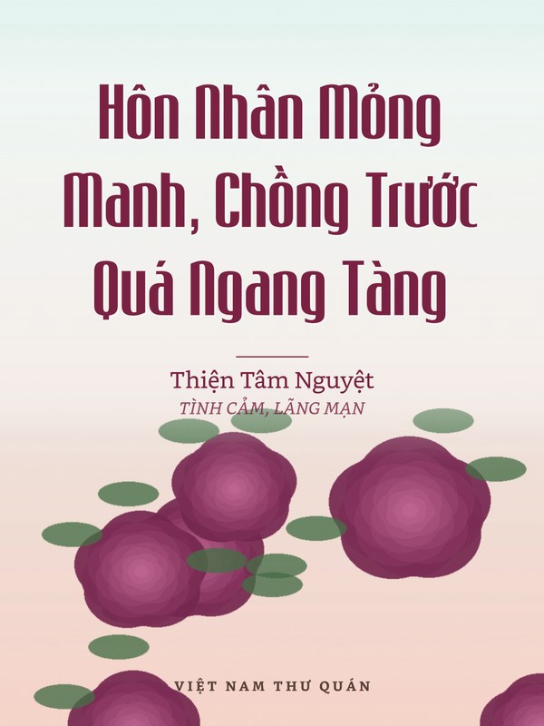 Hôn Nhân Mỏng Manh, Chồng Trước Quá Ngang Tàng