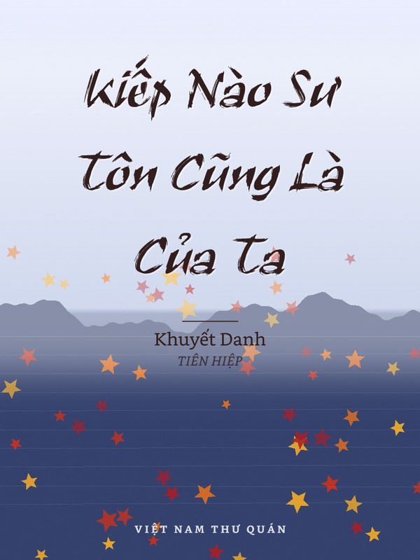 Kiếp Nào Sư Tôn Cũng Là Của Ta