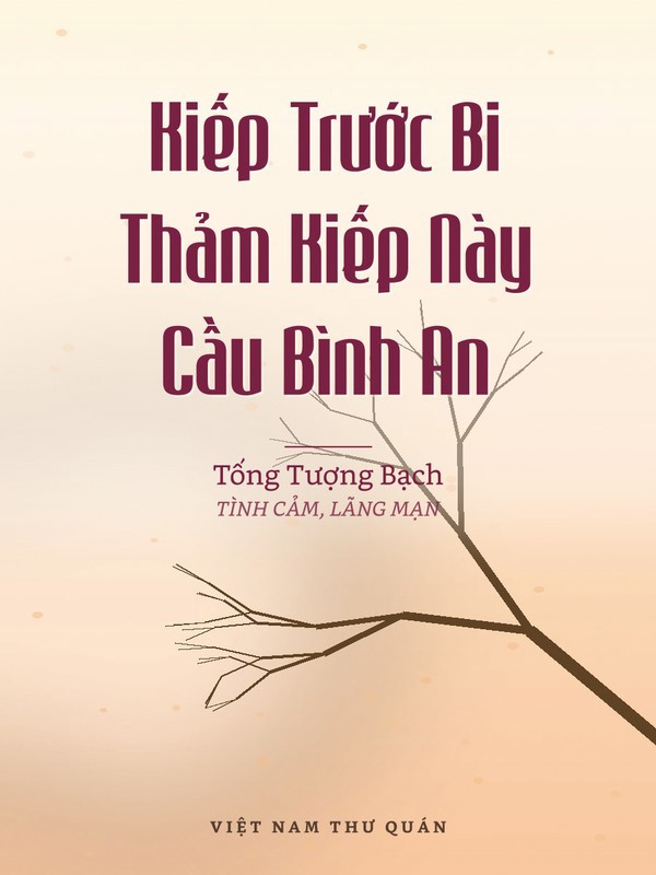 Kiếp Trước Bi Thảm Kiếp Này Cầu Bình An