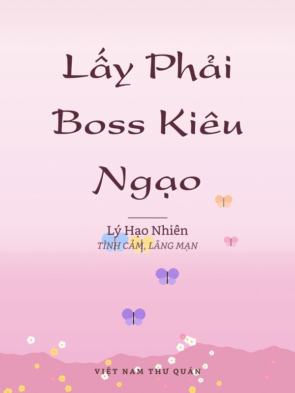 Lấy Phải Boss Kiêu Ngạo