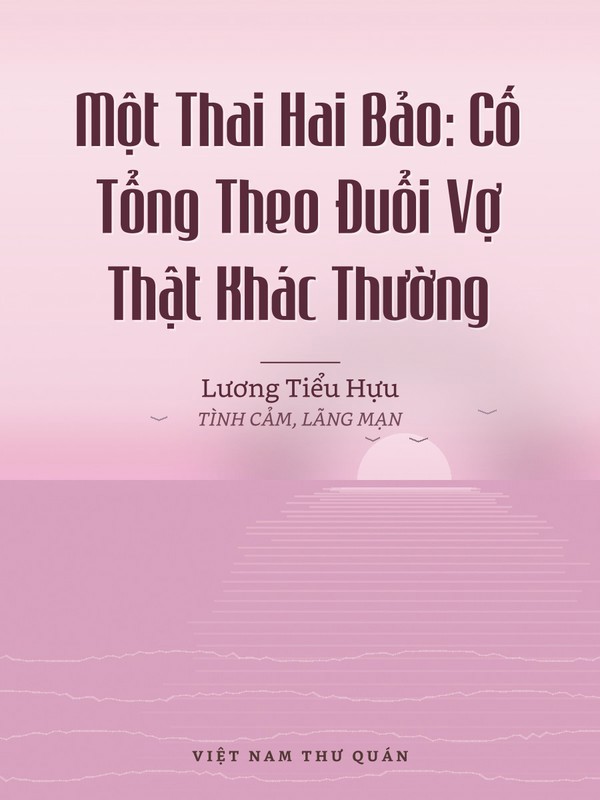 Một Thai Hai Bảo: Cố Tổng Theo Đuổi Vợ Thật Khác Thường