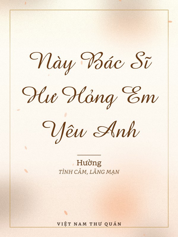 Này Bác Sĩ Hư Hỏng Em Yêu Anh