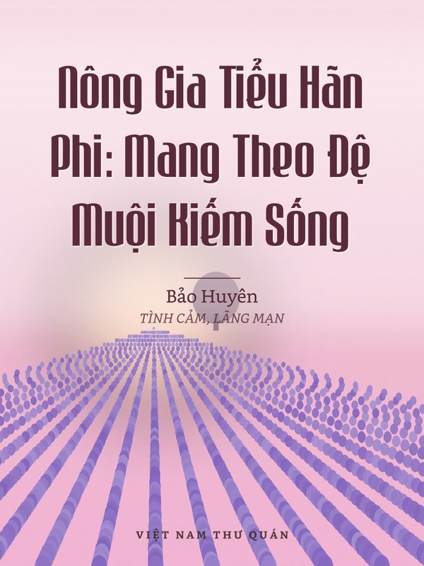 Nông Gia Tiểu Hãn Phi: Mang Theo Đệ Muội Kiếm Sống