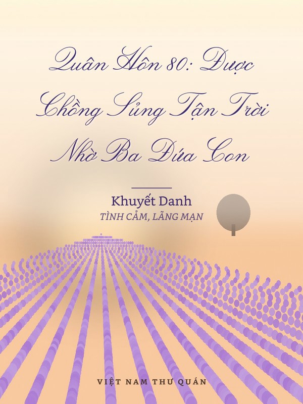Quân Hôn 80: Được Chồng Sủng Tận Trời Nhờ Ba Đứa Con