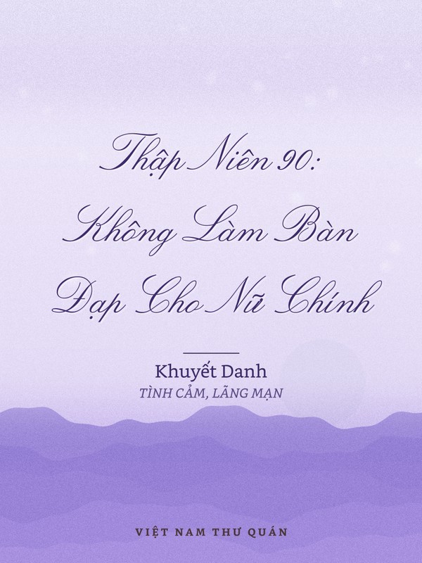Thập Niên 90: Không Làm Bàn Đạp Cho Nữ Chính