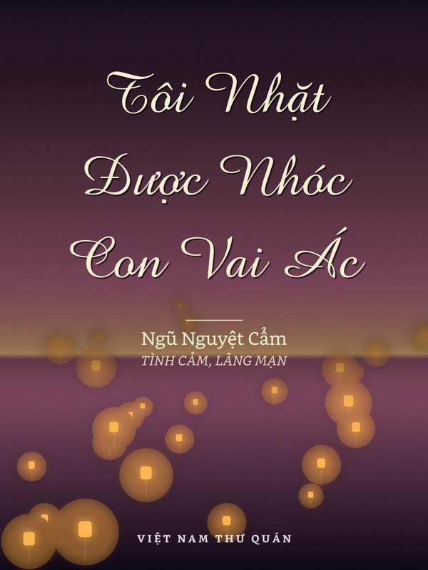 Tôi Nhặt Được Nhóc Con Vai Ác
