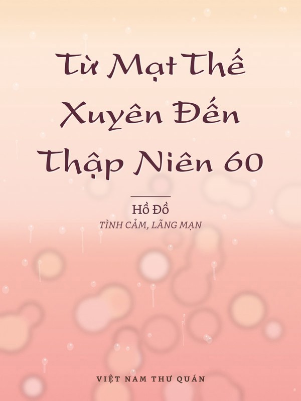 Từ Mạt Thế Xuyên Đến Thập Niên 60