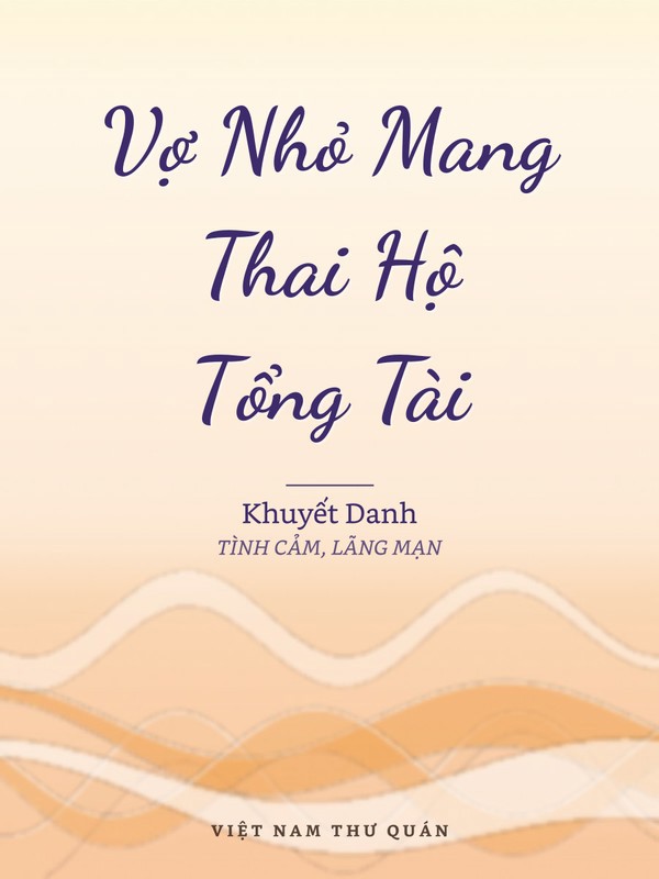 Vợ Nhỏ Mang Thai Hộ Tổng Tài