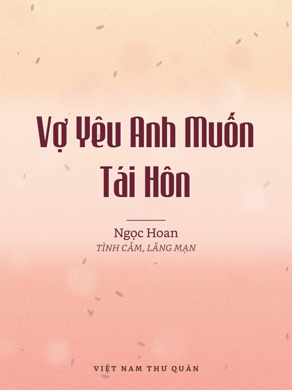 Vợ Yêu Anh Muốn Tái Hôn