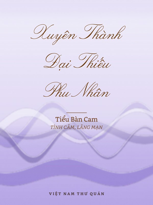 Xuyên Thành Đại Thiếu Phu Nhân