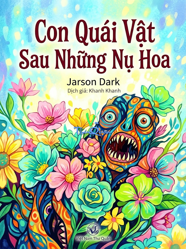 Con Quái Vật Sau Những Nụ Hoa