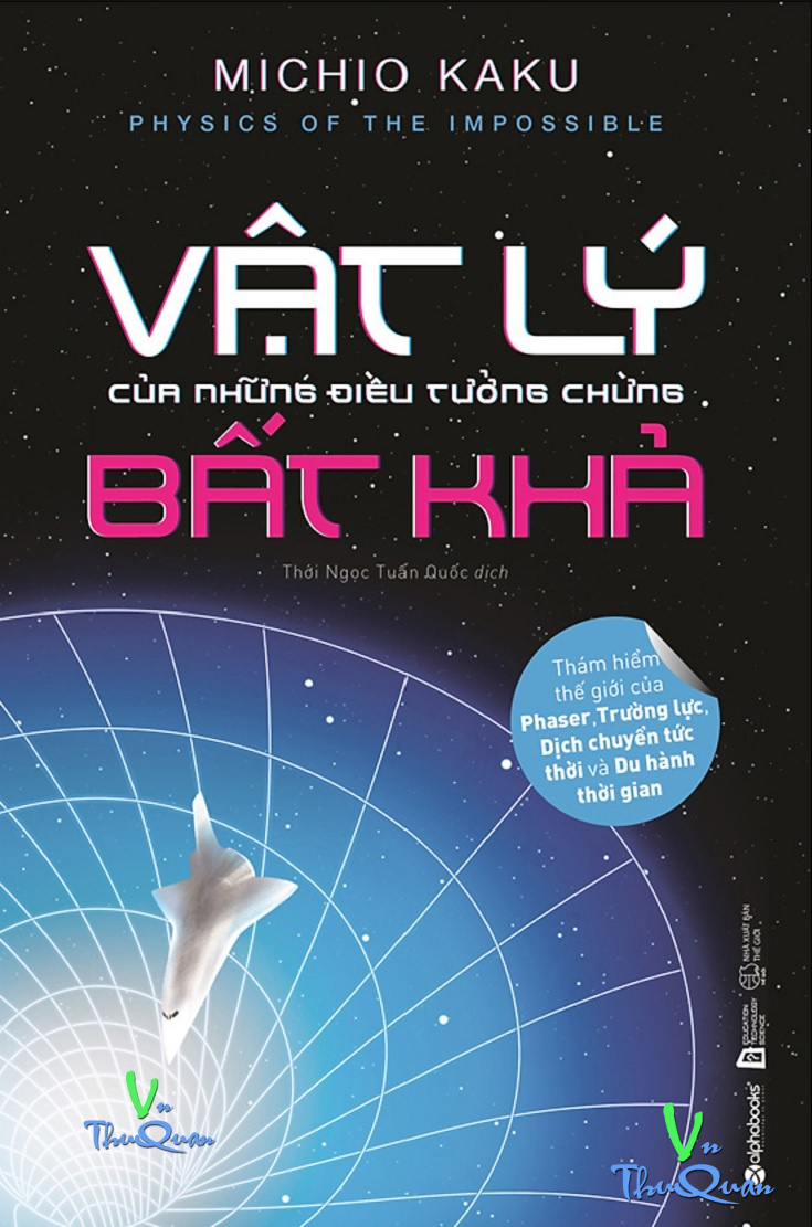 Vật Lý Của Những Điều Tưởng Chừng Bất Khả (Audio)