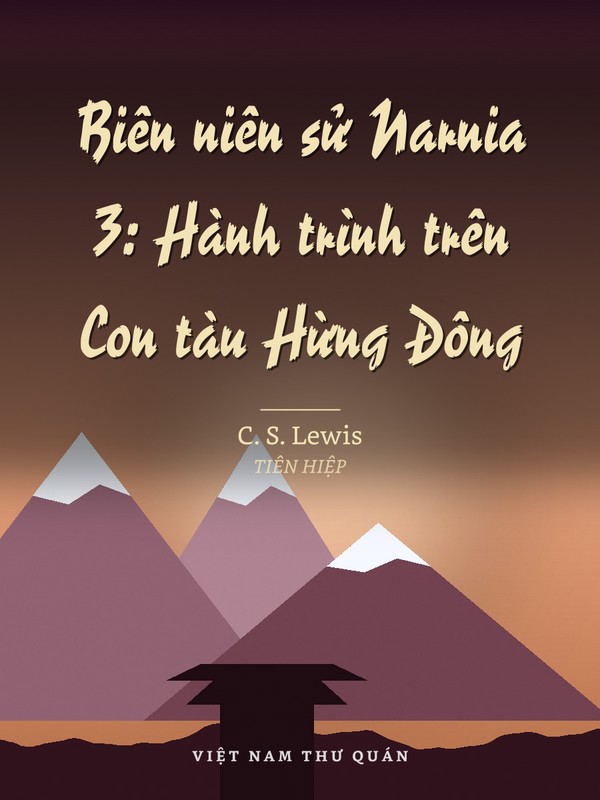 Biên niên sử Narnia 3: Hành trình trên Con tàu Hừng Đông