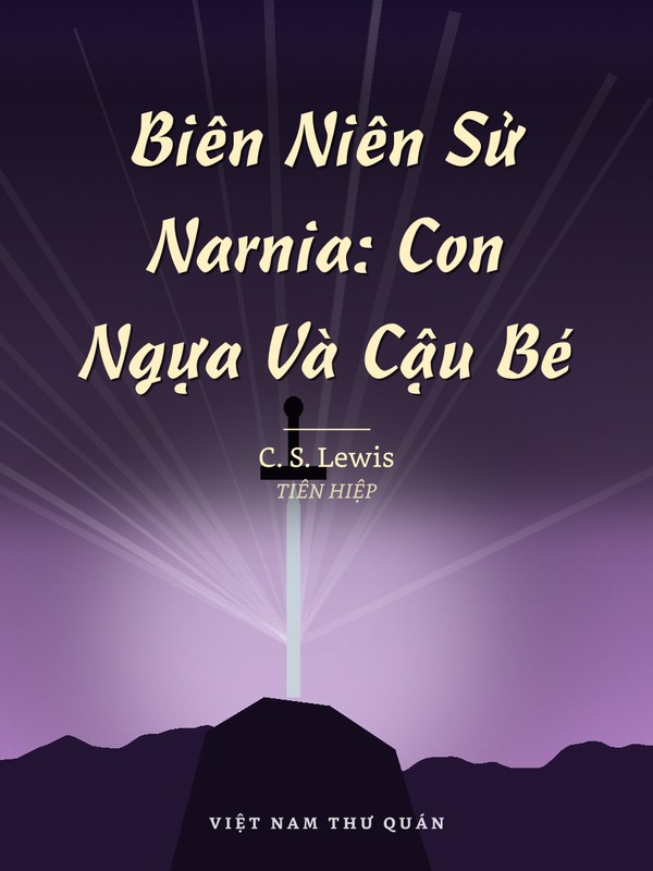 Biên Niên Sử Narnia: Con Ngựa Và Cậu Bé