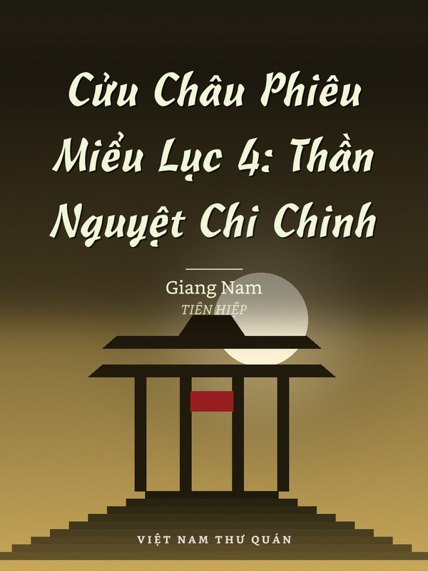 Cửu Châu Phiêu Miểu Lục 4: Thần Nguyệt Chi Chinh