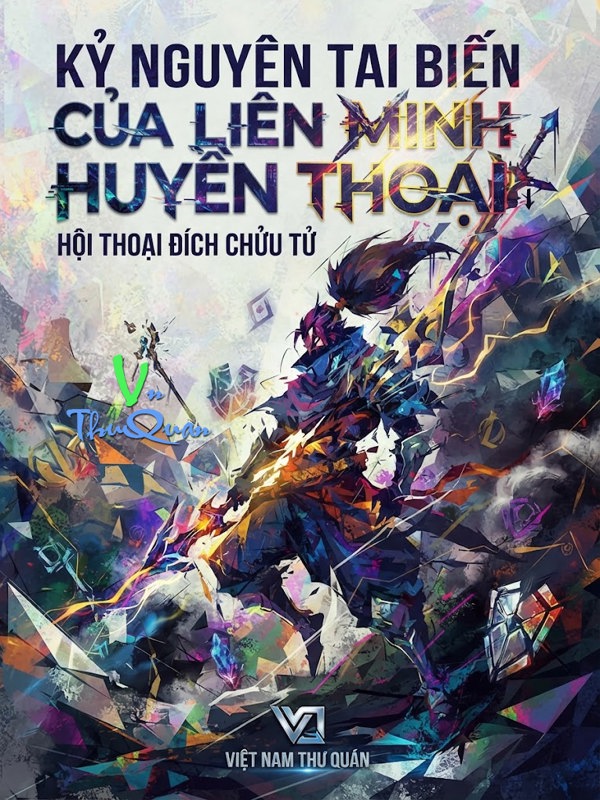 Kỷ Nguyên Tai Biến Của Liên Minh Huyền Thoại