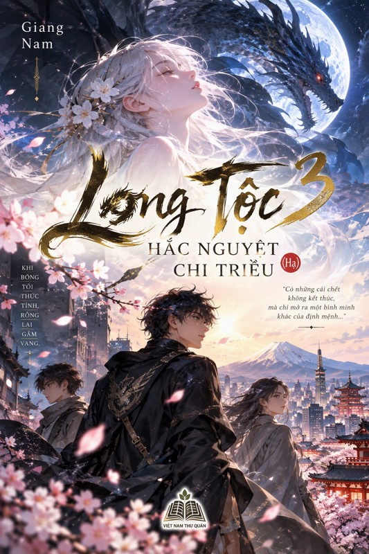 Long tộc 3: Hắc nguyệt chi triều (Dưới)