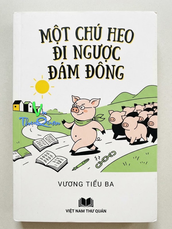 Một Chú Heo Đi Ngược Đám Đông