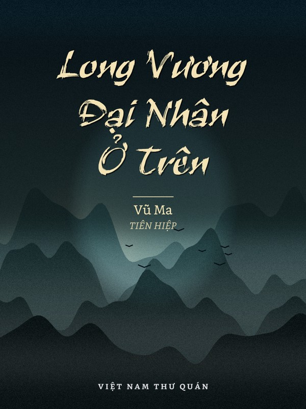 Long Vương Đại Nhân Ở Trên