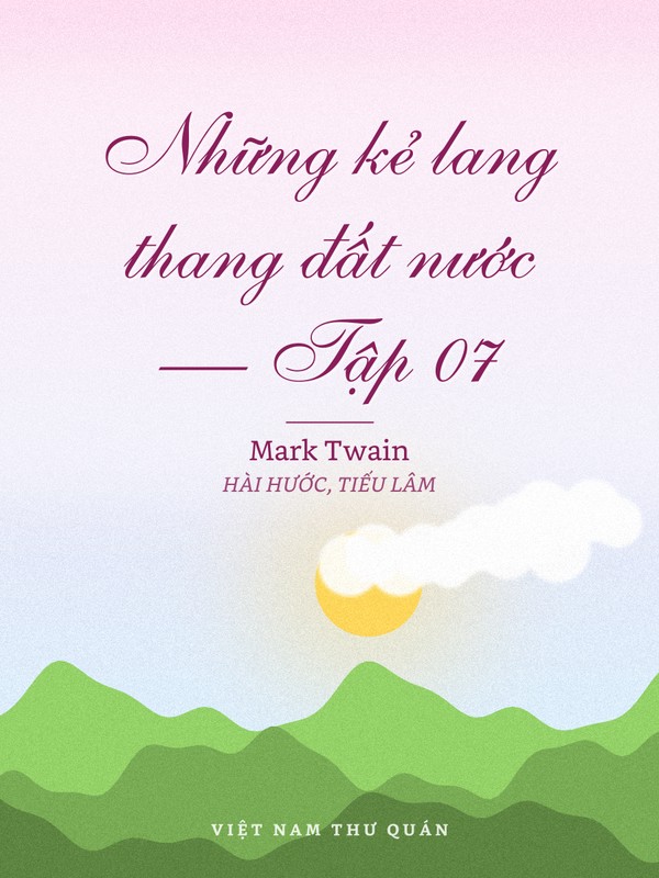 Những kẻ lang thang đất nước — Tập 07