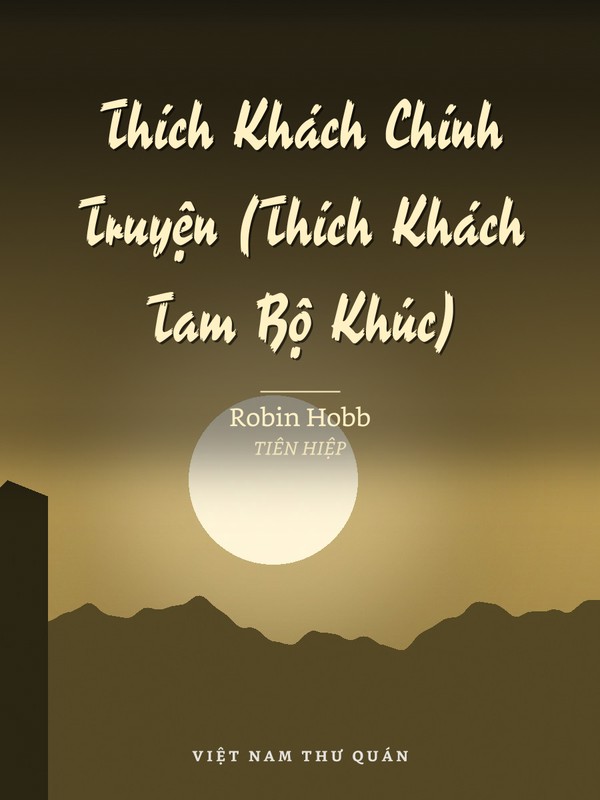 Thích Khách Chính Truyện (Thích Khách Tam Bộ Khúc)