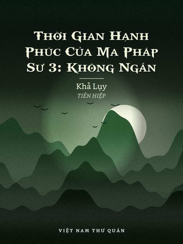 Thời Gian Hạnh Phúc Của Ma Pháp Sư 3: Không Ngấn