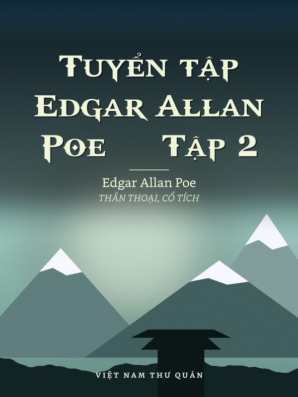Tuyển tập Edgar Allan Poe — Tập 2
