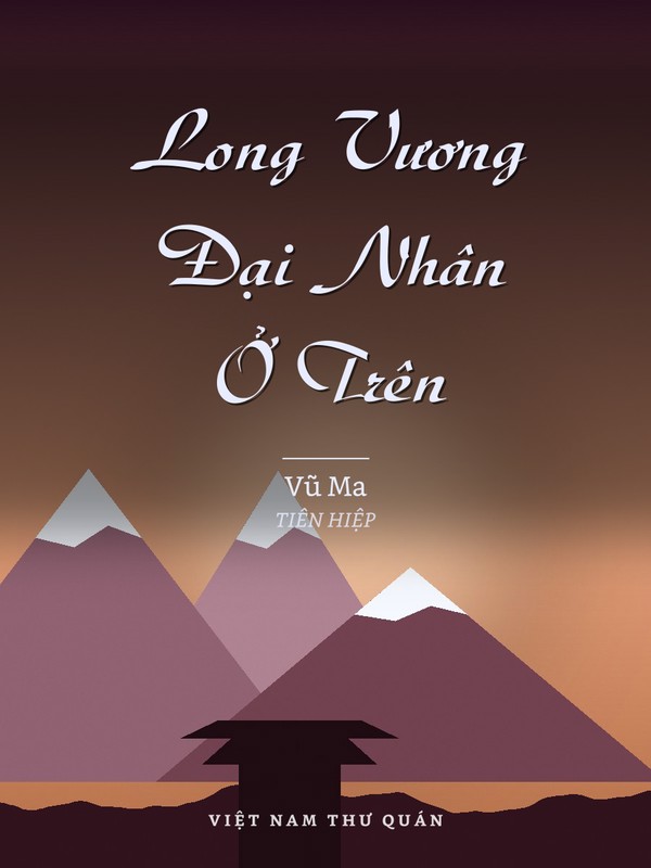 Long Vương Đại Nhân Ở Trên