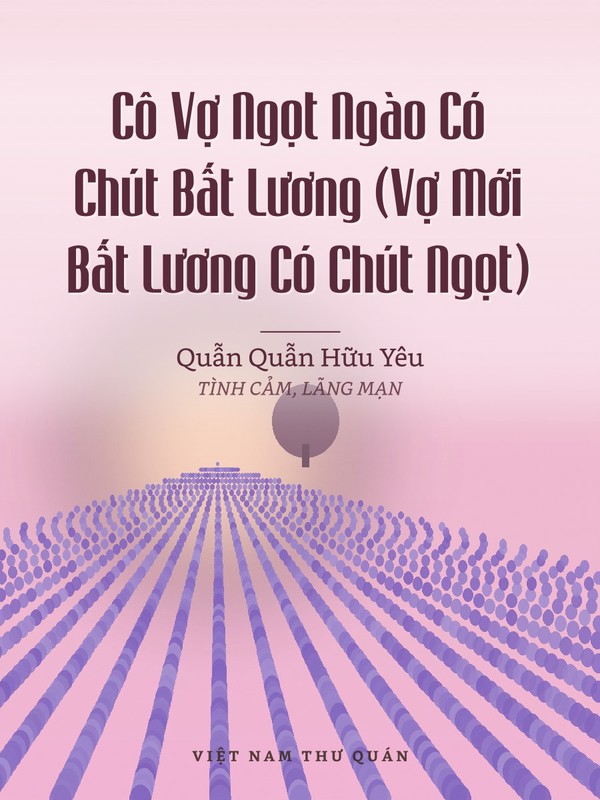 Cô Vợ Ngọt Ngào Có Chút Bất Lương (Vợ Mới Bất Lương Có Chút Ngọt)