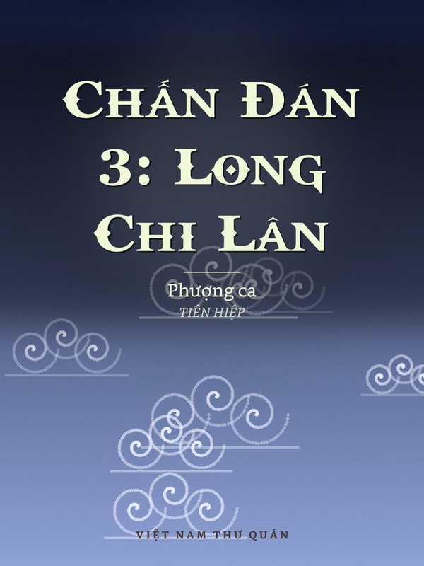 Chấn Đán 3: Long Chi Lân