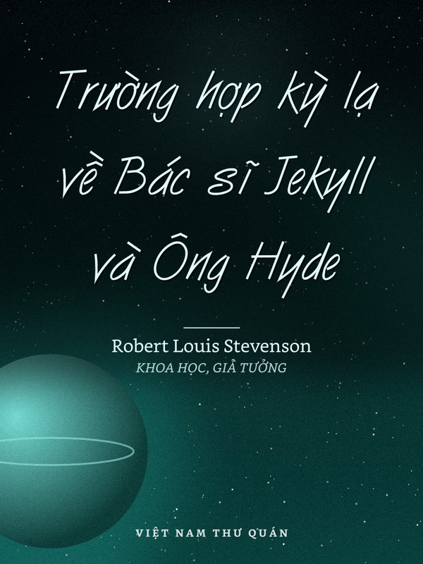 Trường hợp kỳ lạ về Bác sĩ Jekyll và Ông Hyde