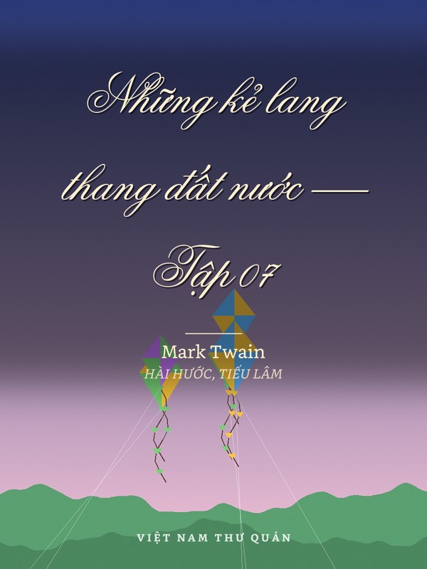Những kẻ lang thang đất nước — Tập 07