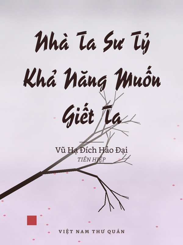 Nhà Ta Sư Tỷ Khả Năng Muốn Giết Ta