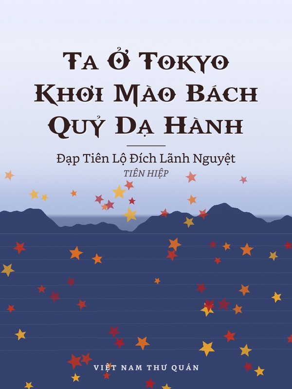 Ta Ở Tokyo Khơi Mào Bách Quỷ Dạ Hành